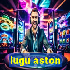 iugu aston